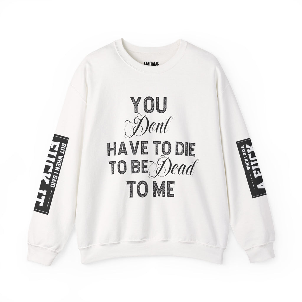 Gothic Sweatshirt, Dark Funny Quote Jumper, Sarcastic Unisex Pullover, Edgy Graphic Sweater, Alternative Streetwear Top, Grunge Clothing,