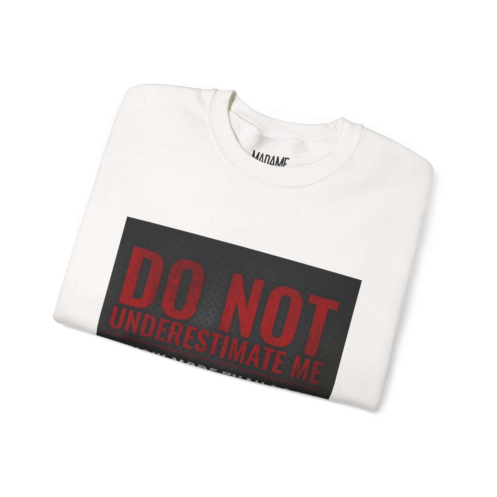 Do Not Understimate Me  Dark Funny Quote Jumper, Sarcastic Unisex Pullover, Edgy Graphic Sweater, Alternative Streetwear Top Grunge Clothin