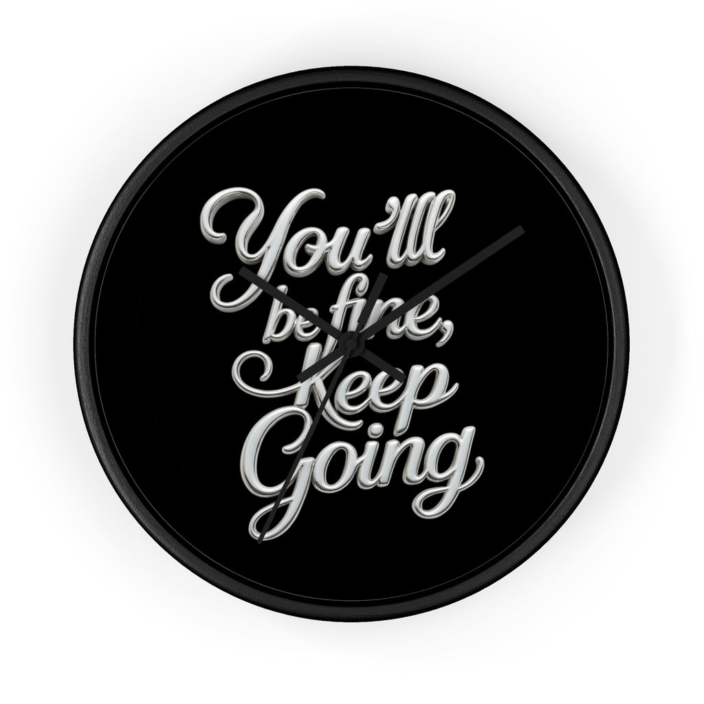 You'll Be Fine Wall Clock