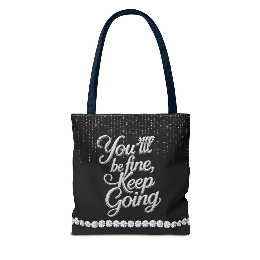 You'll Be Fine Black Tote Bag