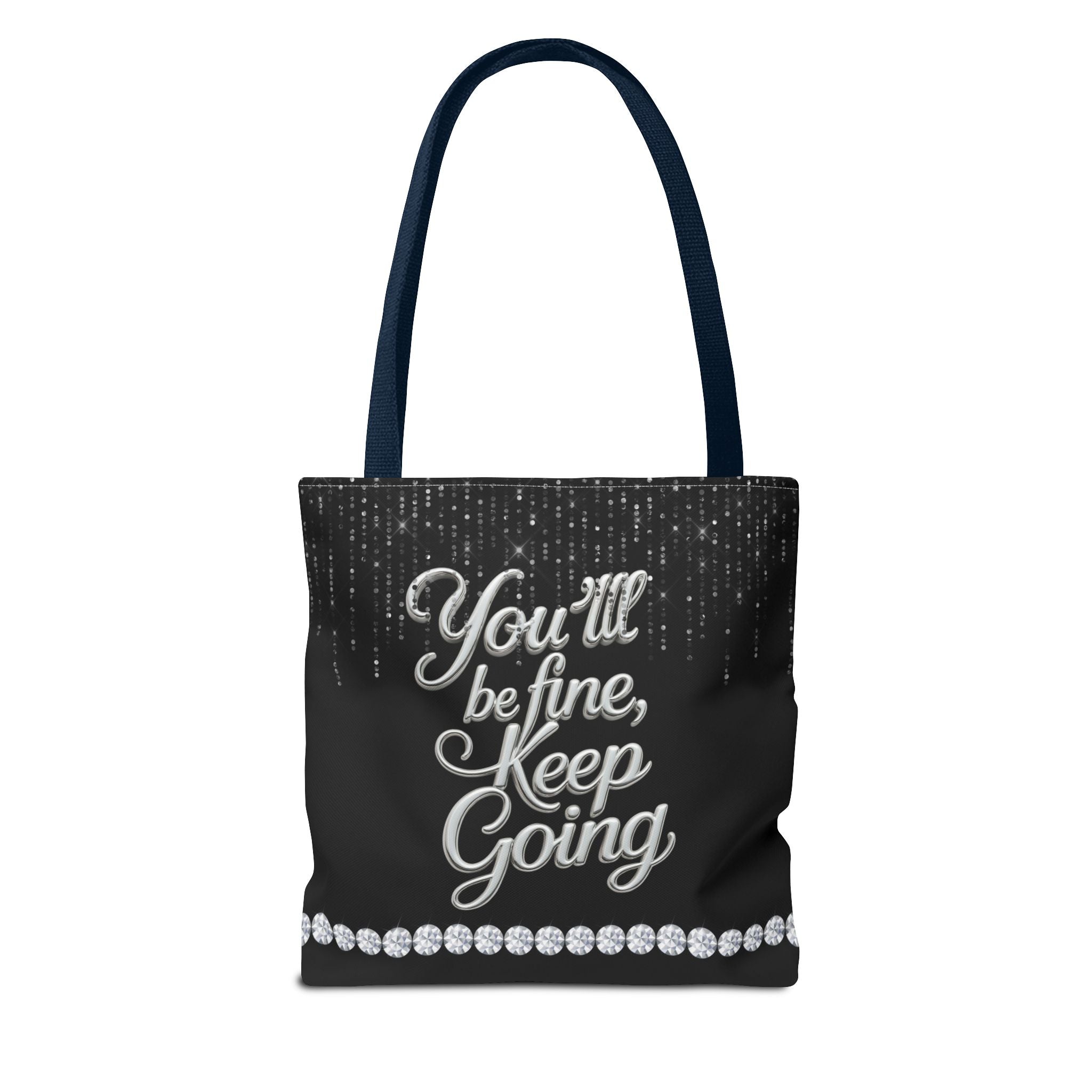 You'll Be Fine Black Tote Bag