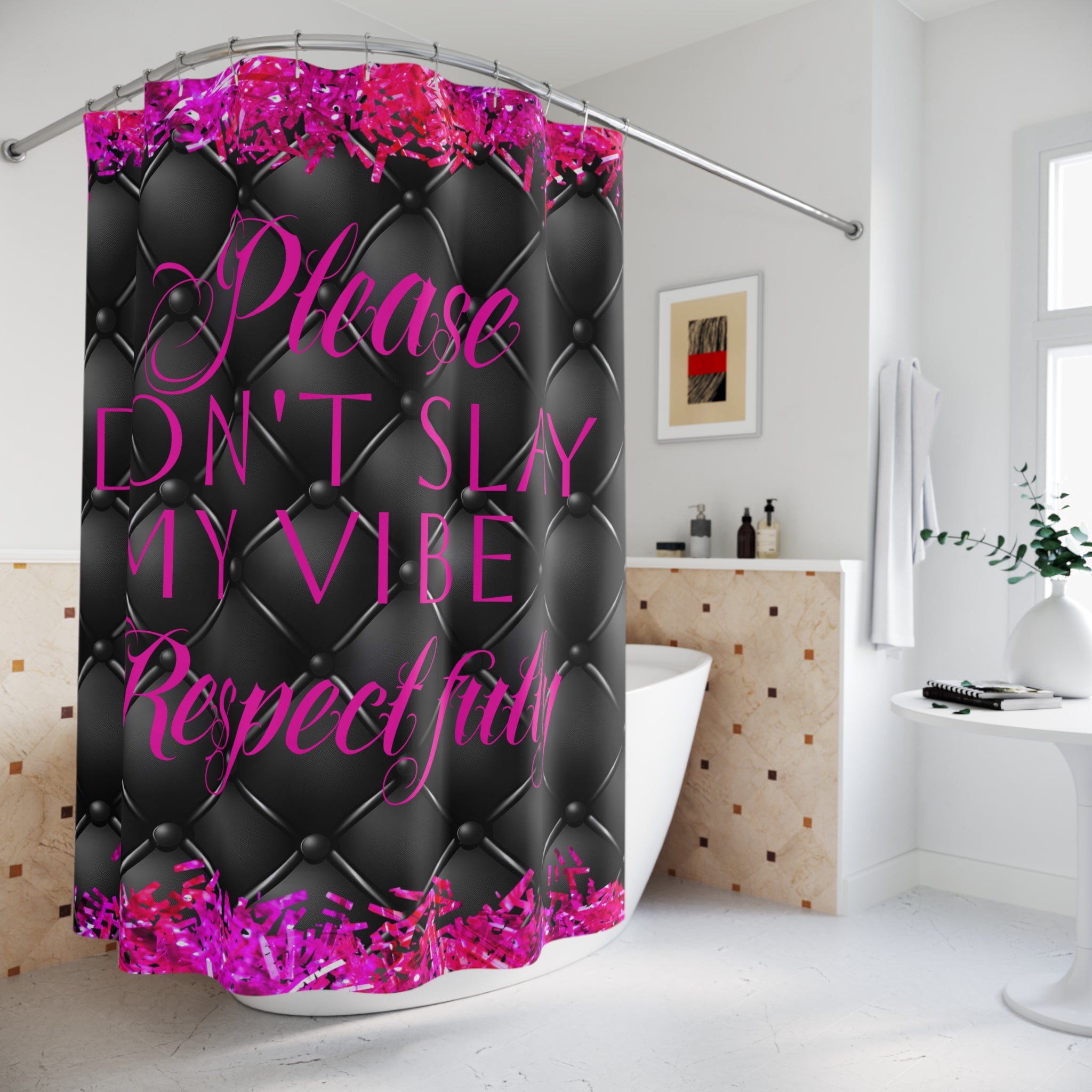 Please Don't Slay My Vibe in Black and Pink Gen X and GenZ SHower Curtain