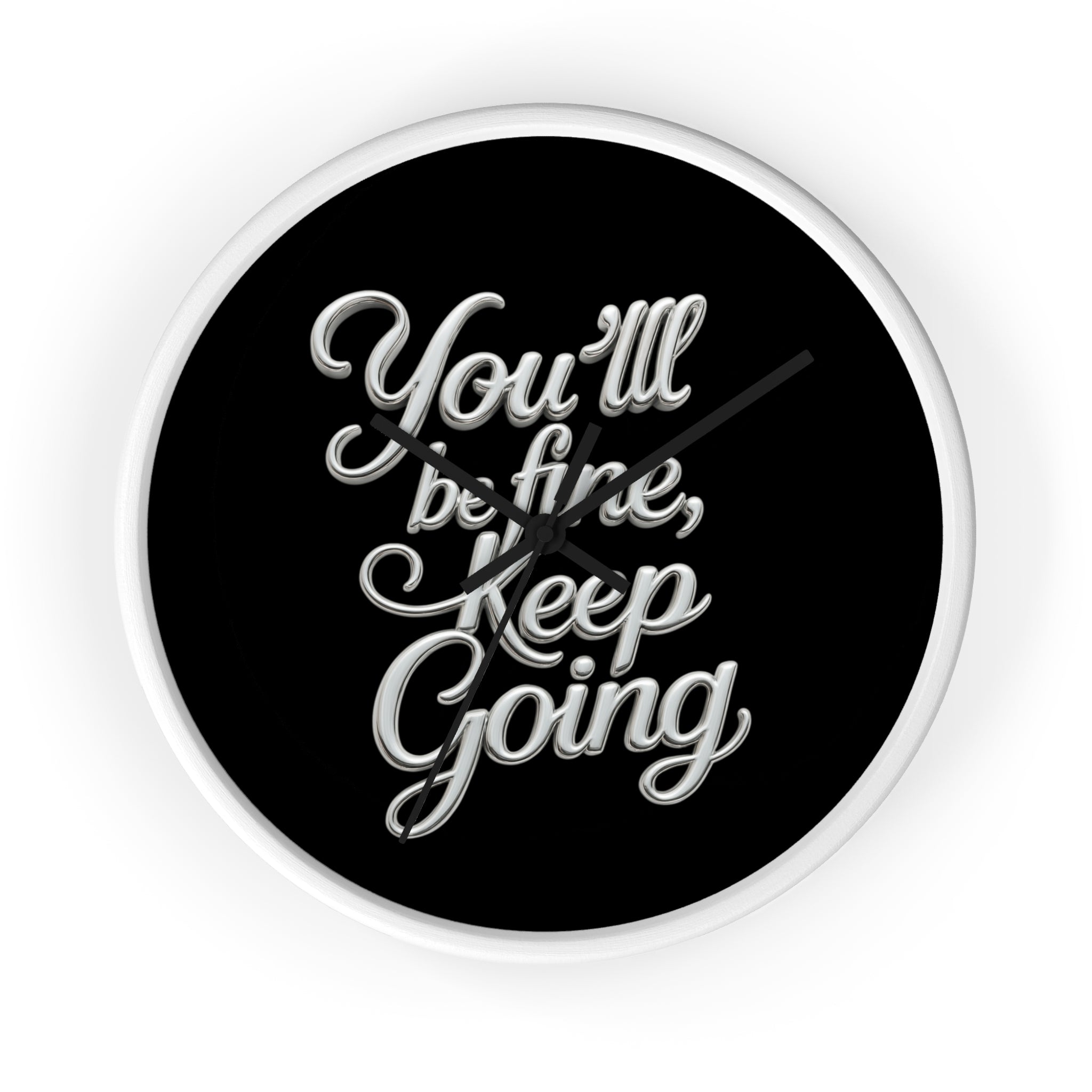 You'll Be Fine Wall Clock