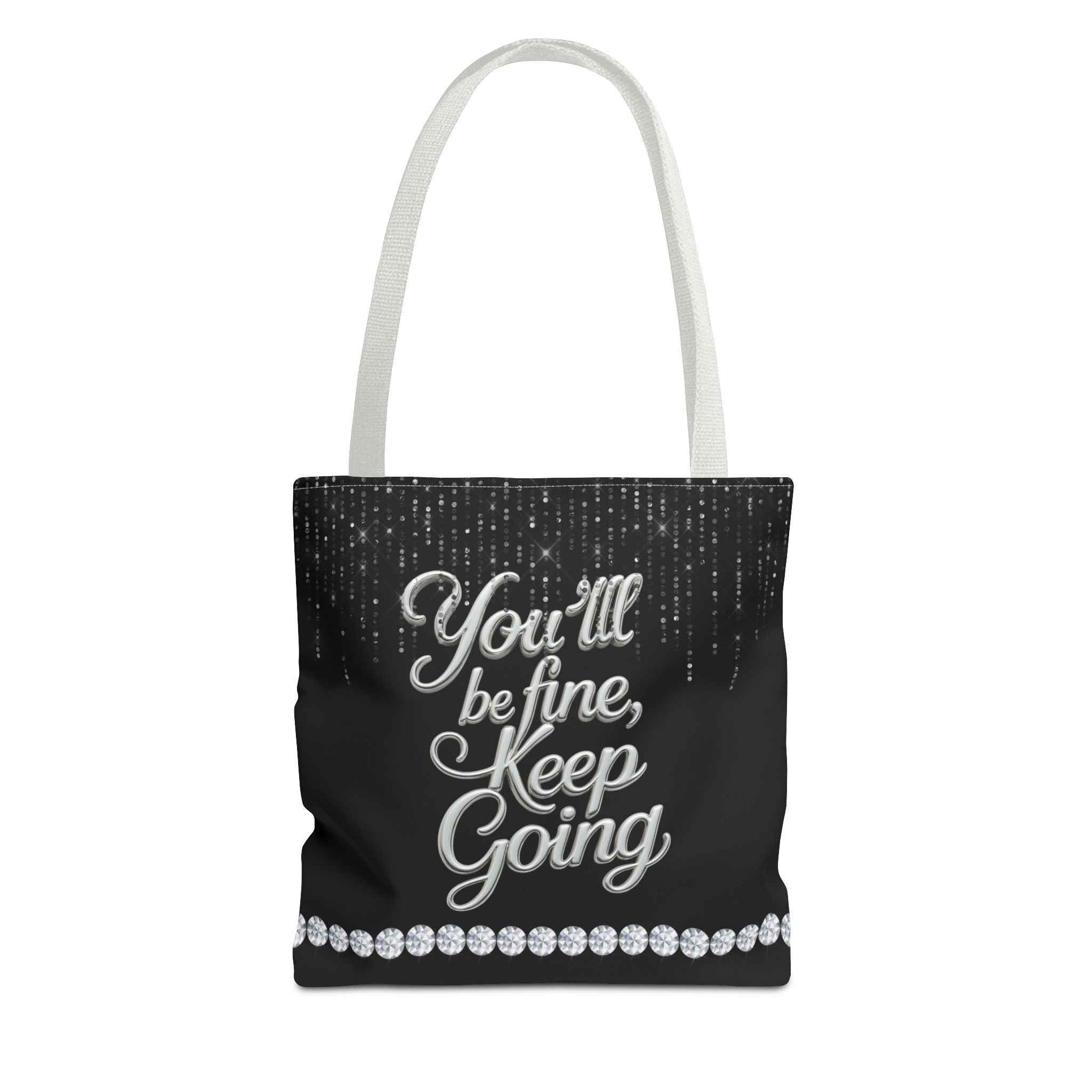 You'll Be Fine Black Tote Bag
