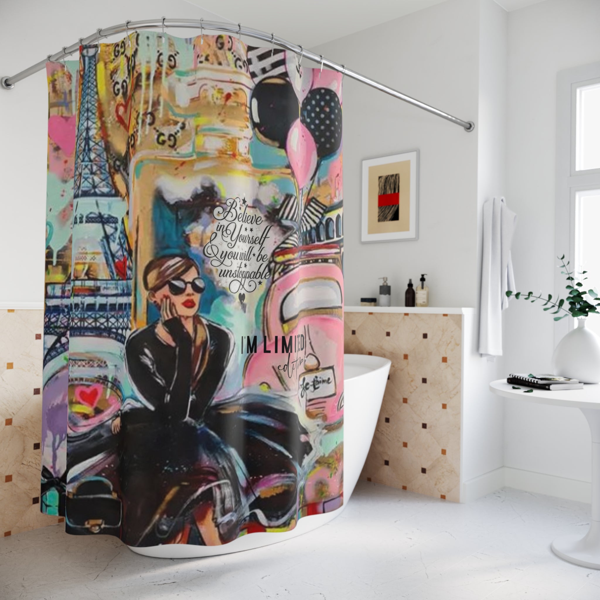 Shower Curtains - Fashion Lovers Believe in Yourself