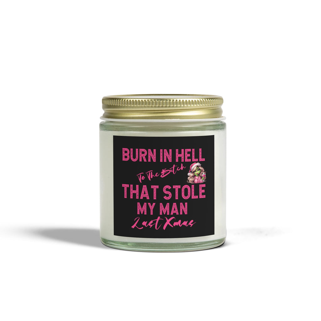 Revenge Scented Candles, Burn in Hell to the Bitch That stole My Man Last Xmas featuring Mrs Grinch, Natural Wax, Funny Candle, Revenge