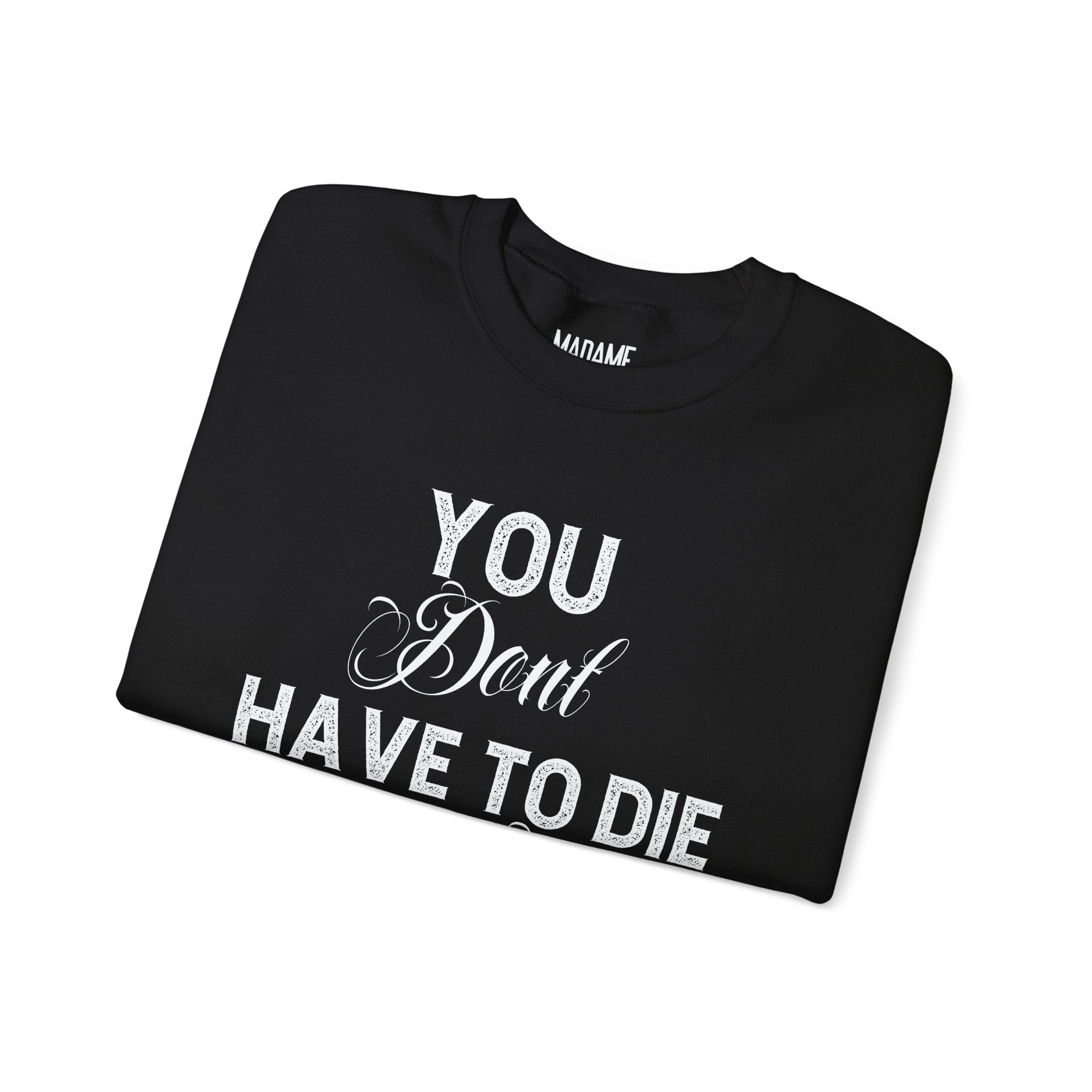 Gothic Sweatshirt, Dark Funny Quote Jumper, Sarcastic Unisex Pullover, Edgy Graphic Sweater, Alternative Streetwear Top, Grunge Clothing,