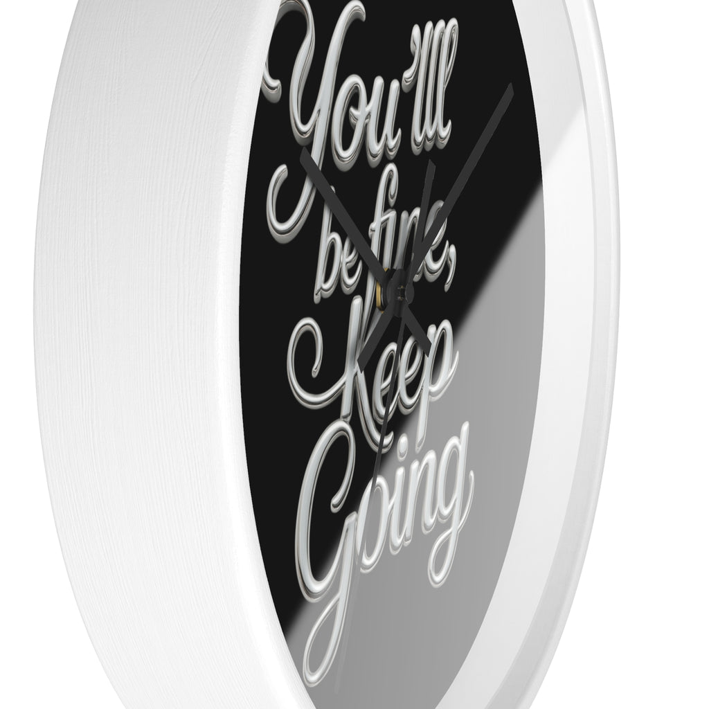 You'll Be Fine Wall Clock