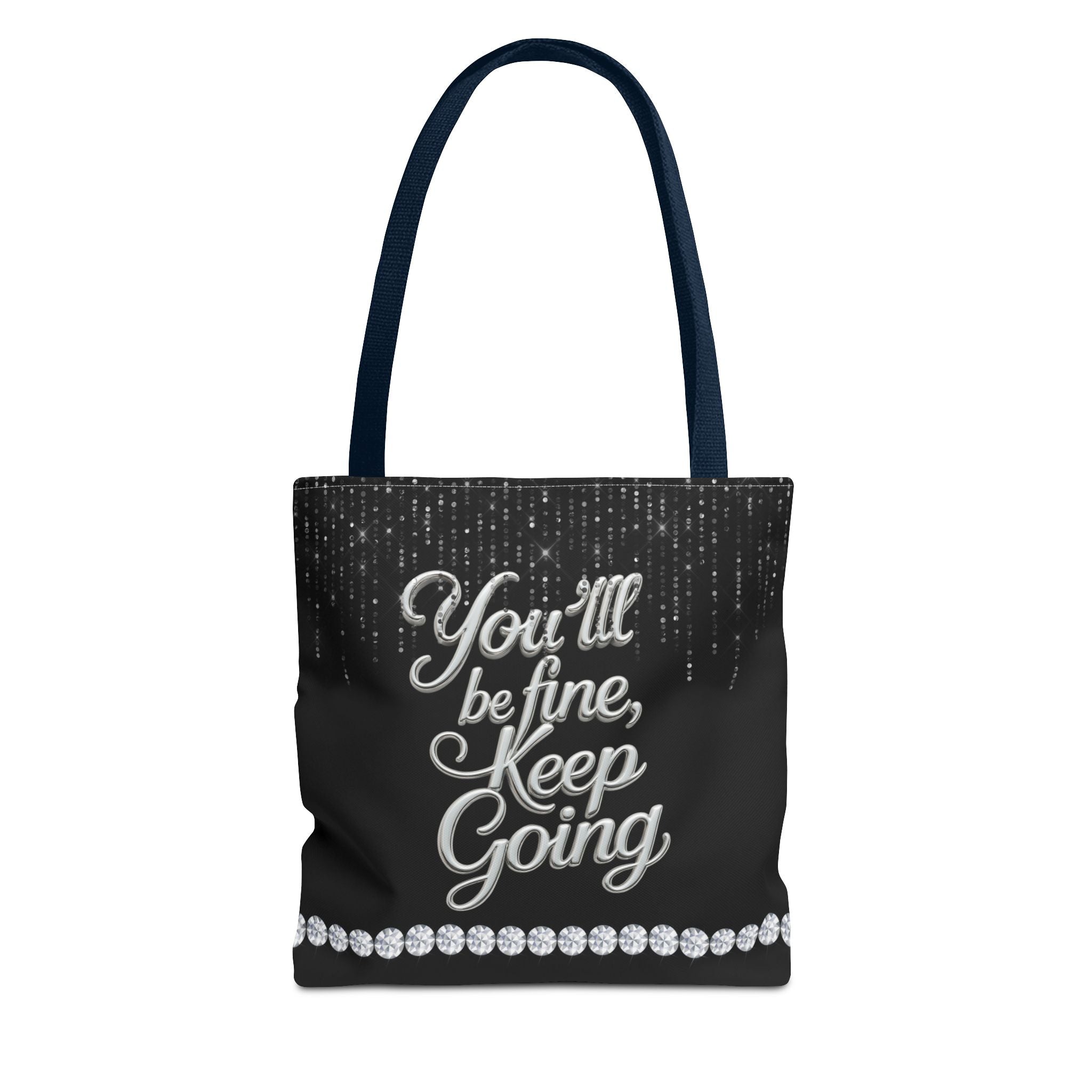 You'll Be Fine Black Tote Bag