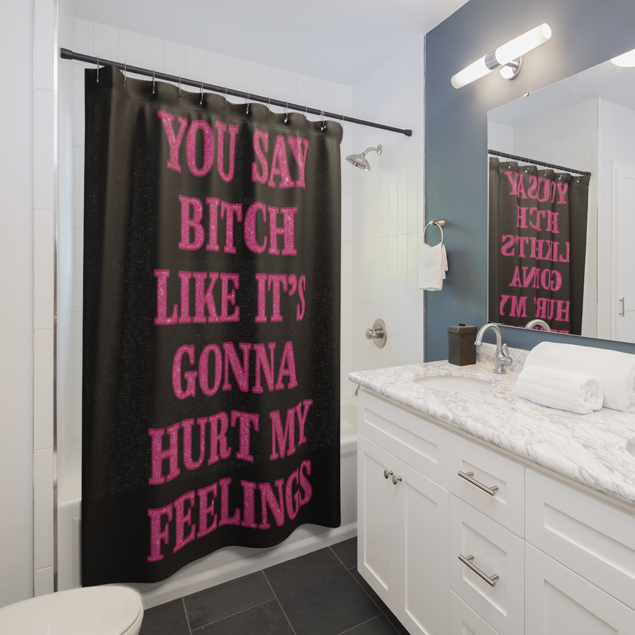 Bold Statement Shower Curtain "You Say Bitch" - Fun Bathroom Decor, Edgy Home Art, Unique Gift for Friends, Stylish Bathroom Accent