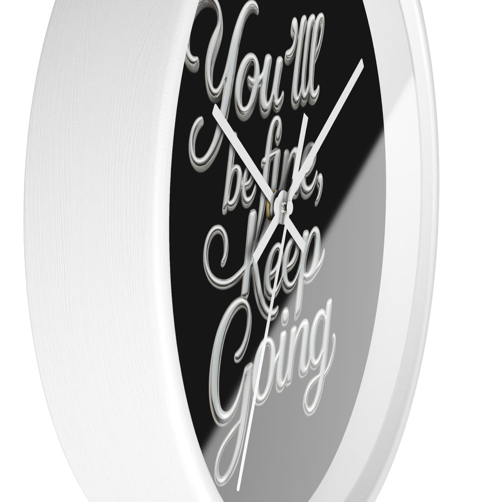 You'll Be Fine Wall Clock