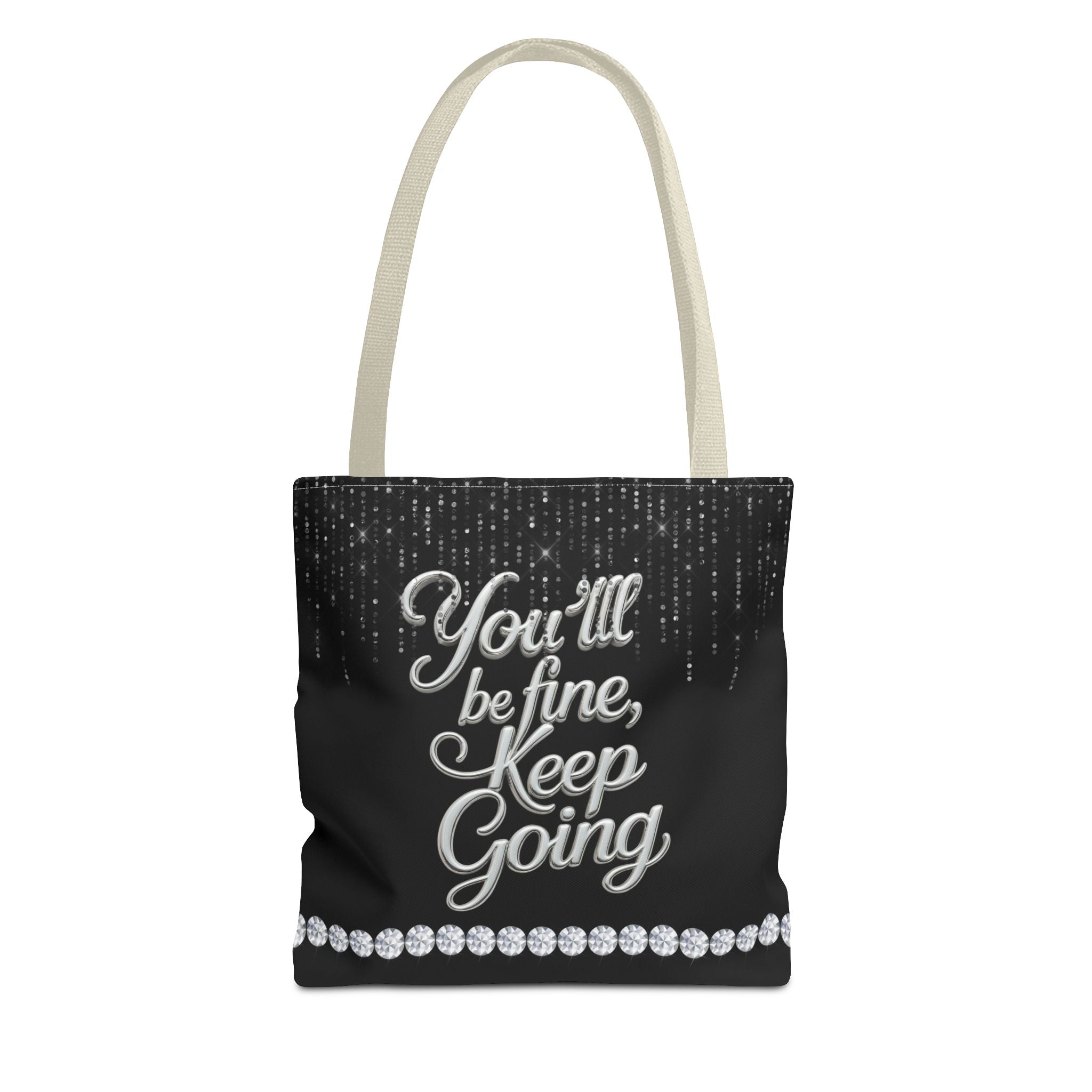 You'll Be Fine Black Tote Bag