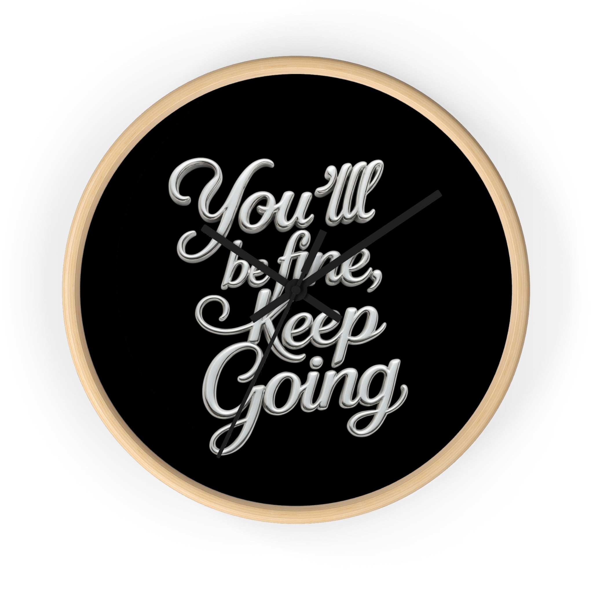 You'll Be Fine Wall Clock