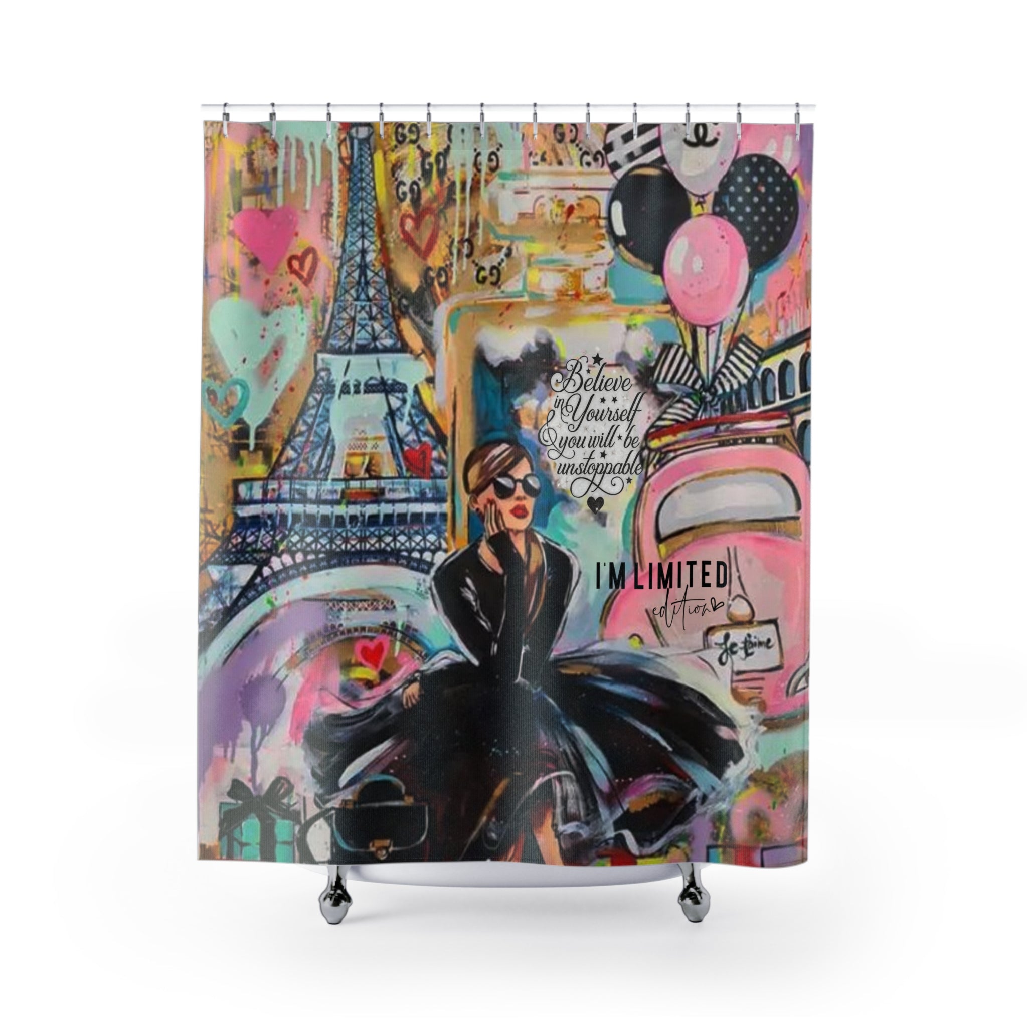 Shower Curtains - Fashion Lovers Believe in Yourself