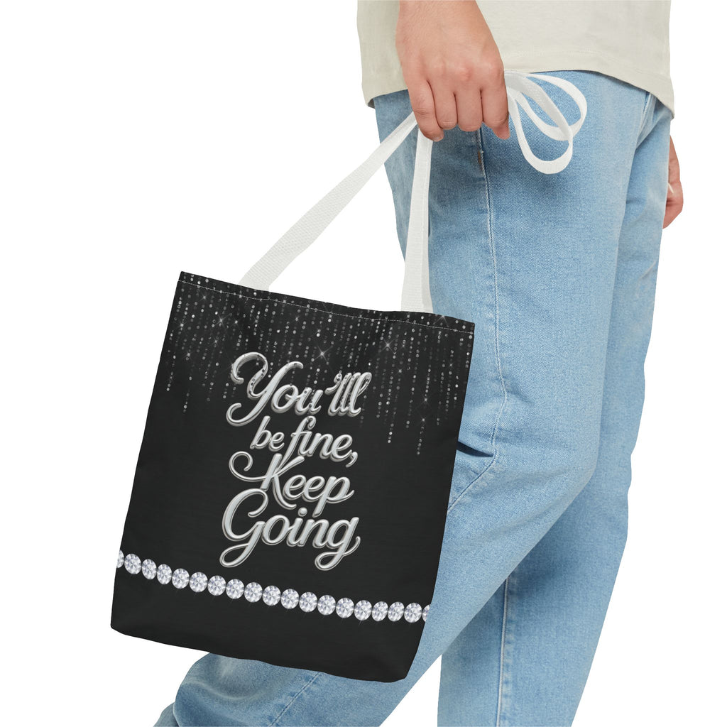 You'll Be Fine Black Tote Bag