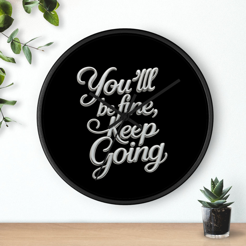 You'll Be Fine Wall Clock