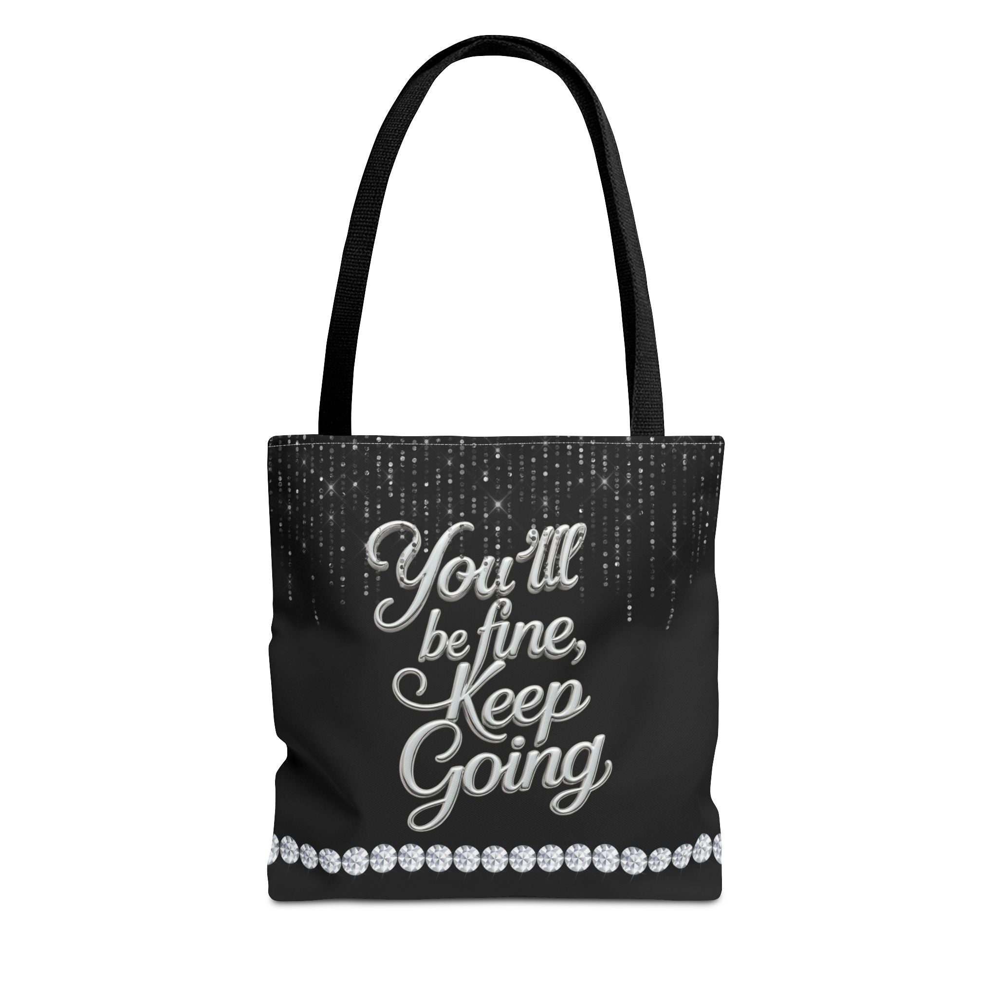 You'll Be Fine Black Tote Bag