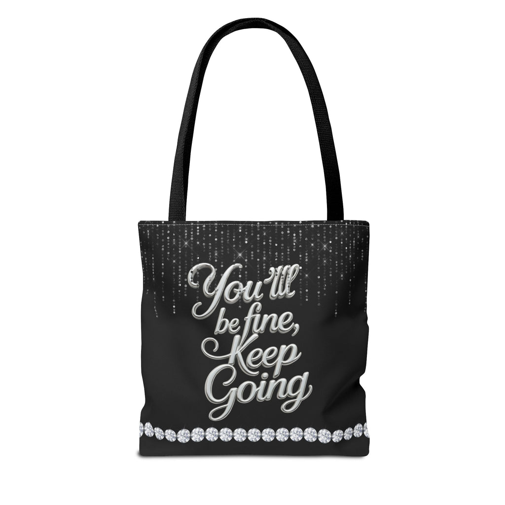 You'll Be Fine Black Tote Bag