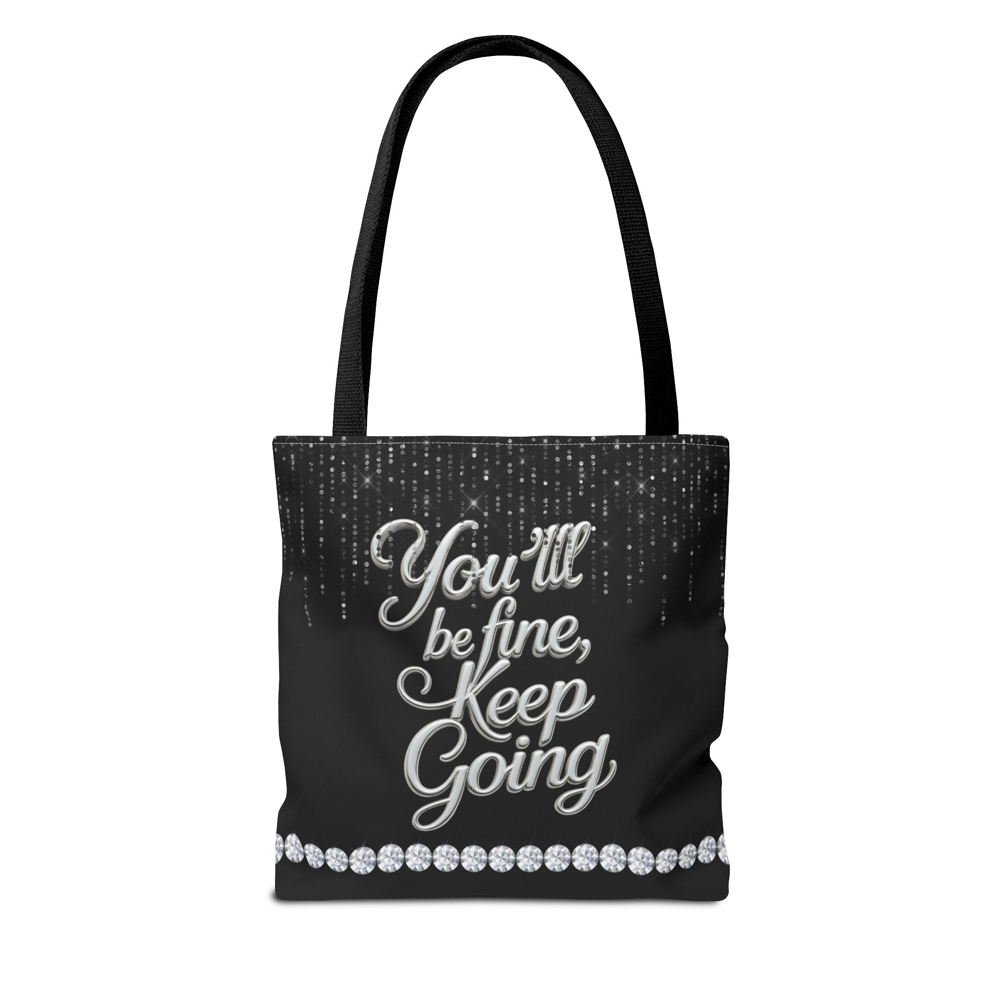 You'll Be Fine Black Tote Bag
