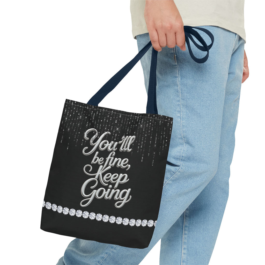 You'll Be Fine Black Tote Bag