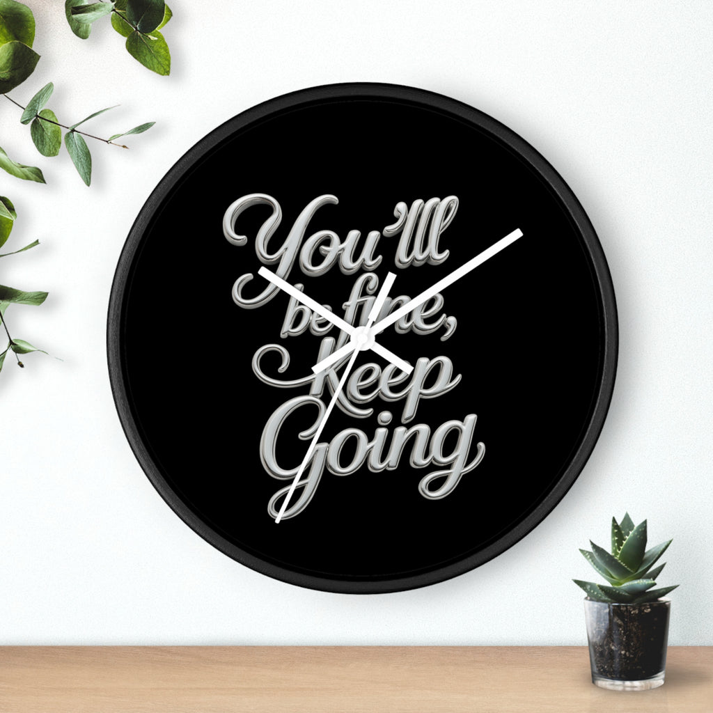 You'll Be Fine Wall Clock