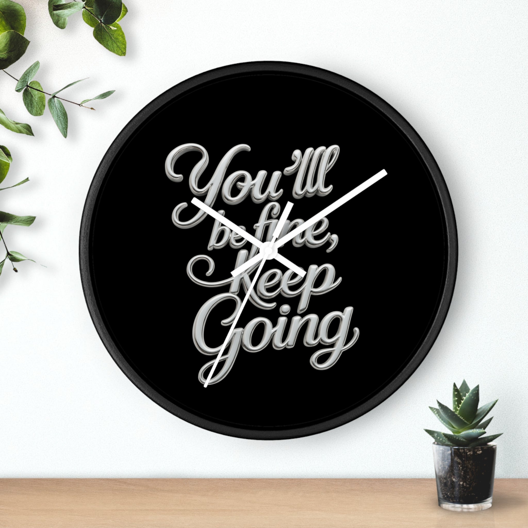You'll Be Fine Wall Clock