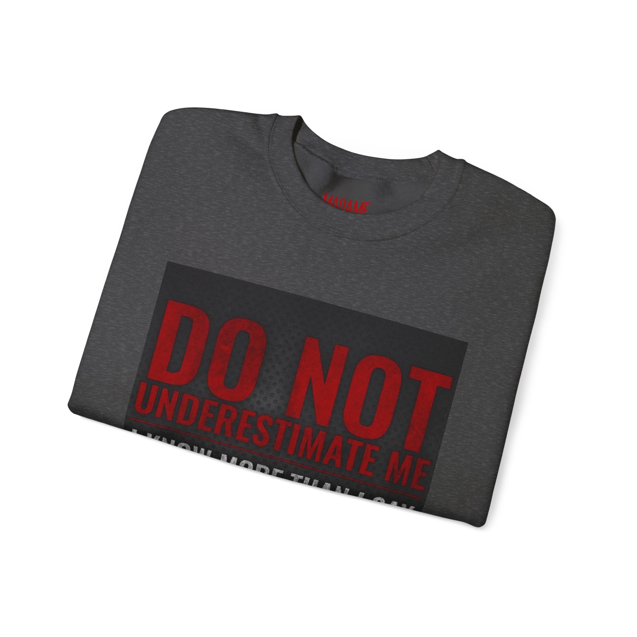 Do Not Understimate Me  Dark Funny Quote Jumper, Sarcastic Unisex Pullover, Edgy Graphic Sweater, Alternative Streetwear Top Grunge Clothin