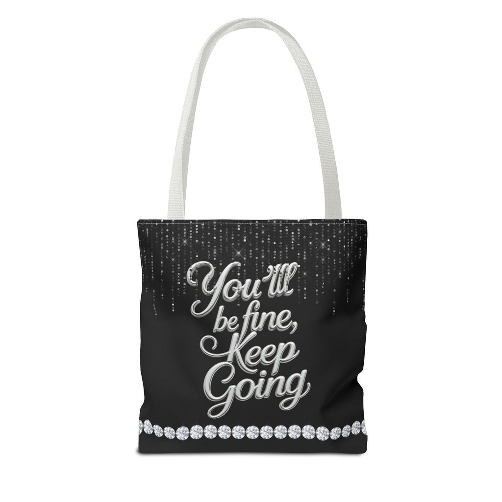 You'll Be Fine Black Tote Bag
