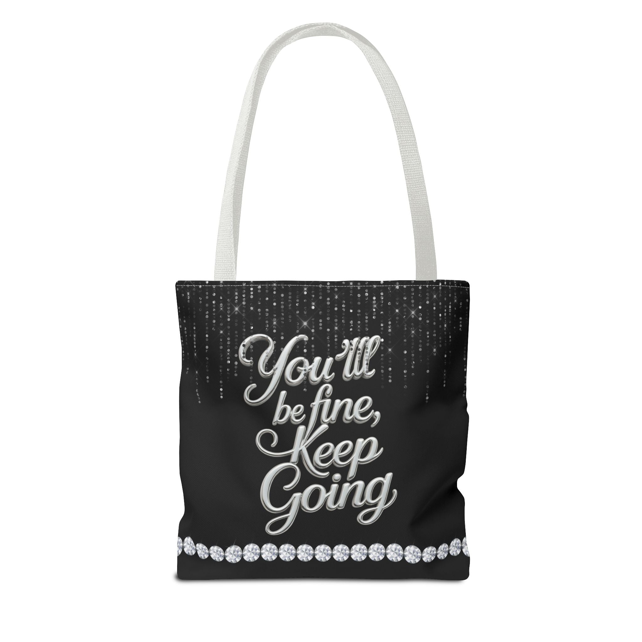 You'll Be Fine Black Tote Bag