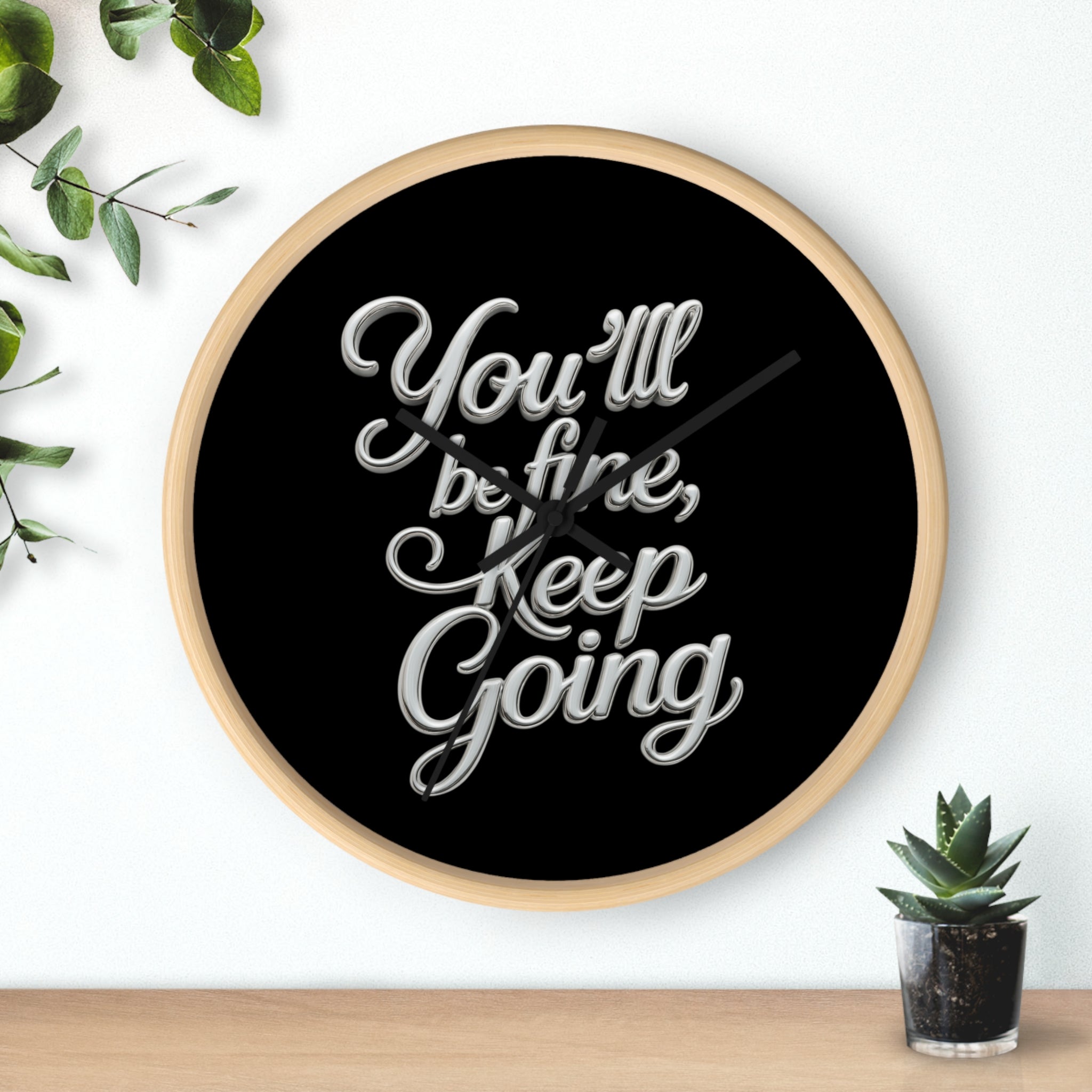 You'll Be Fine Wall Clock
