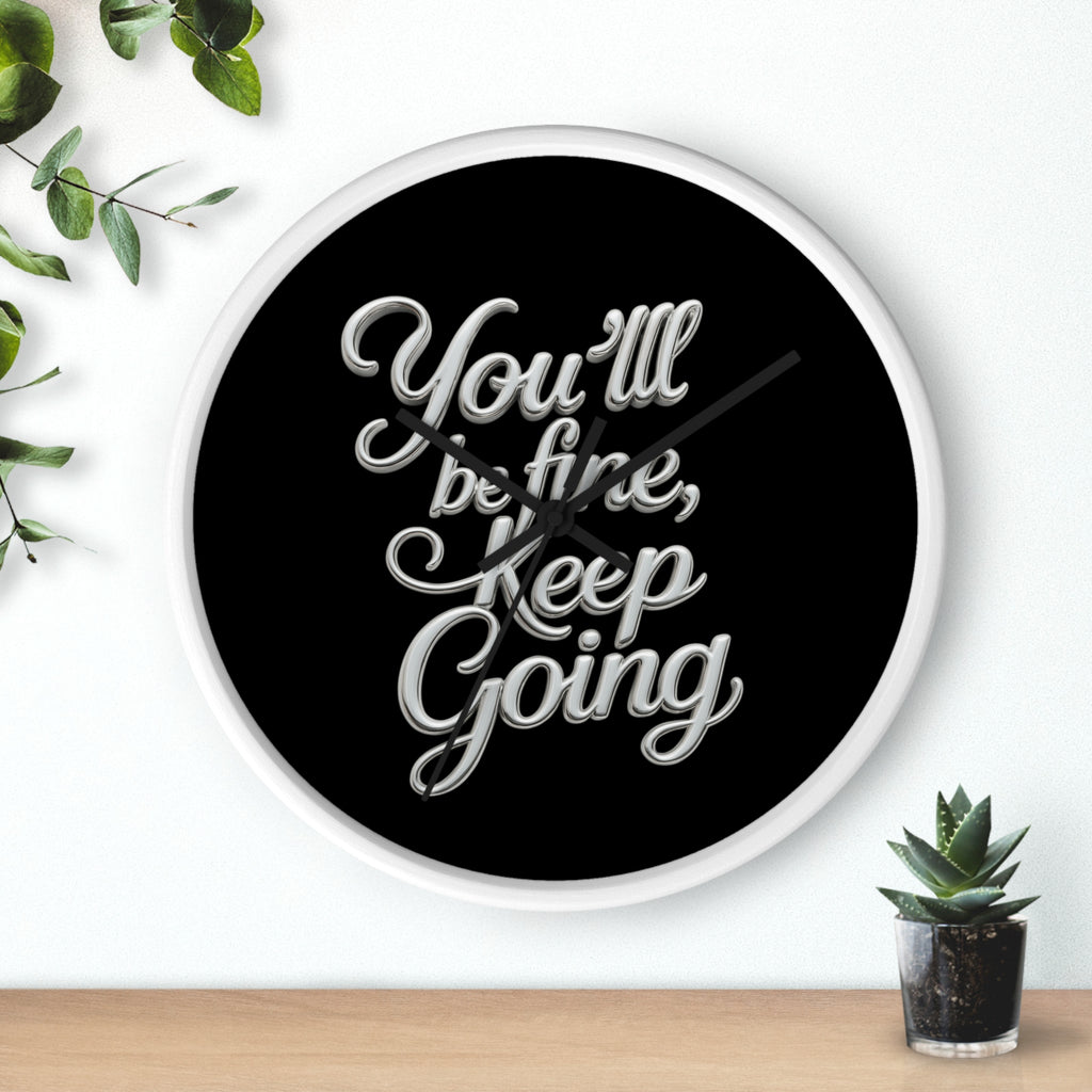 You'll Be Fine Wall Clock