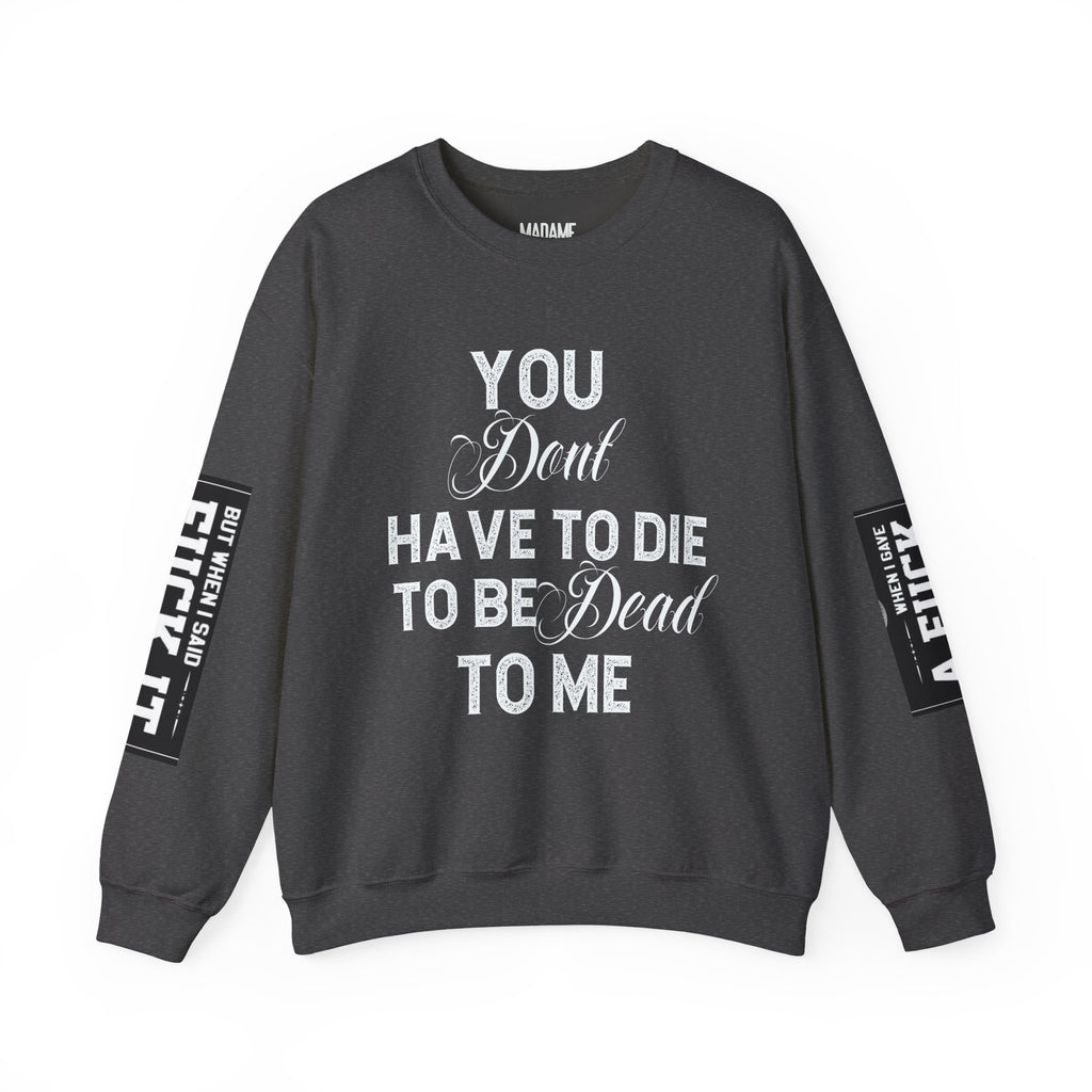 Gothic Sweatshirt, Dark Funny Quote Jumper, Sarcastic Unisex Pullover, Edgy Graphic Sweater, Alternative Streetwear Top, Grunge Clothing,