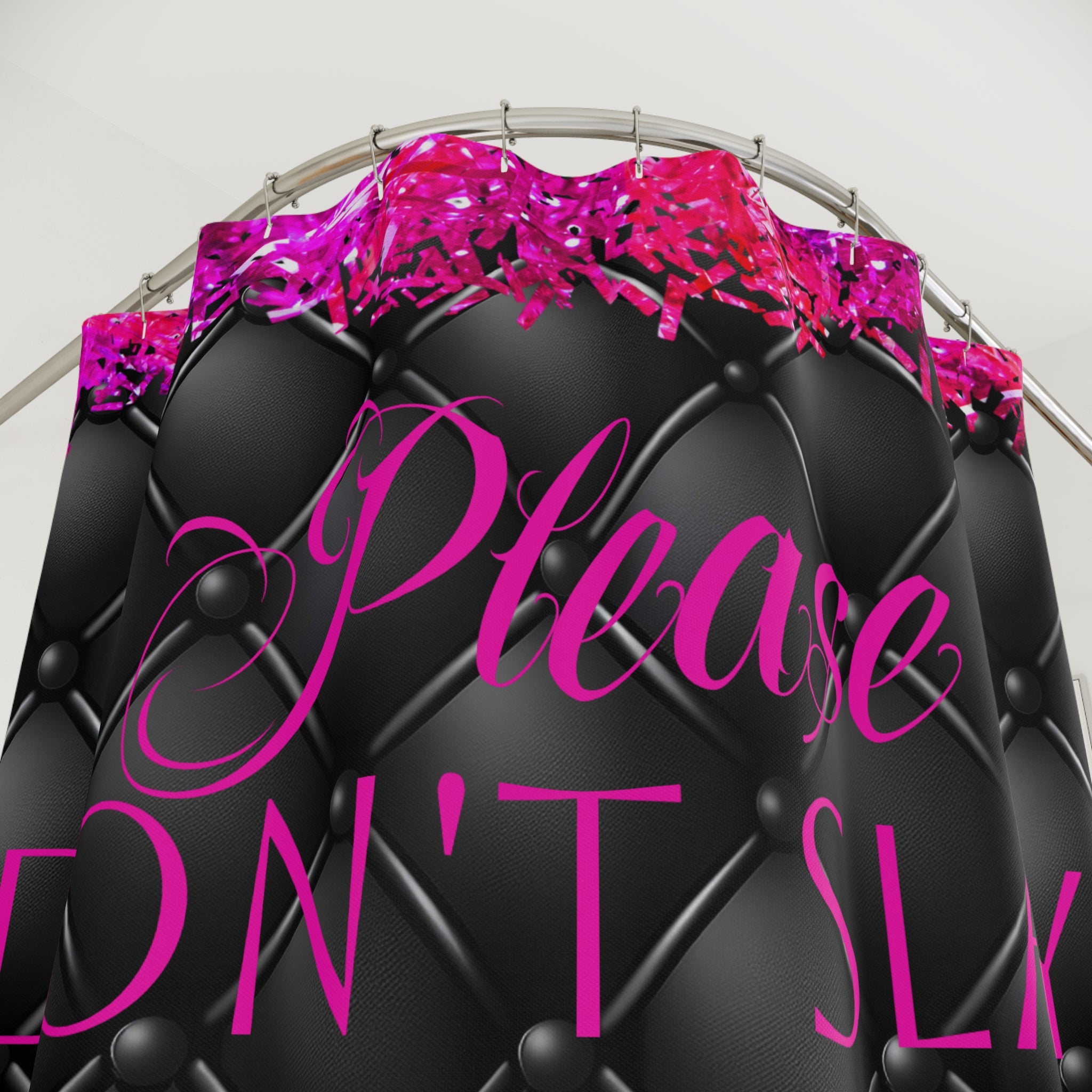 Please Don't Slay My Vibe in Black and Pink Gen X and GenZ SHower Curtain
