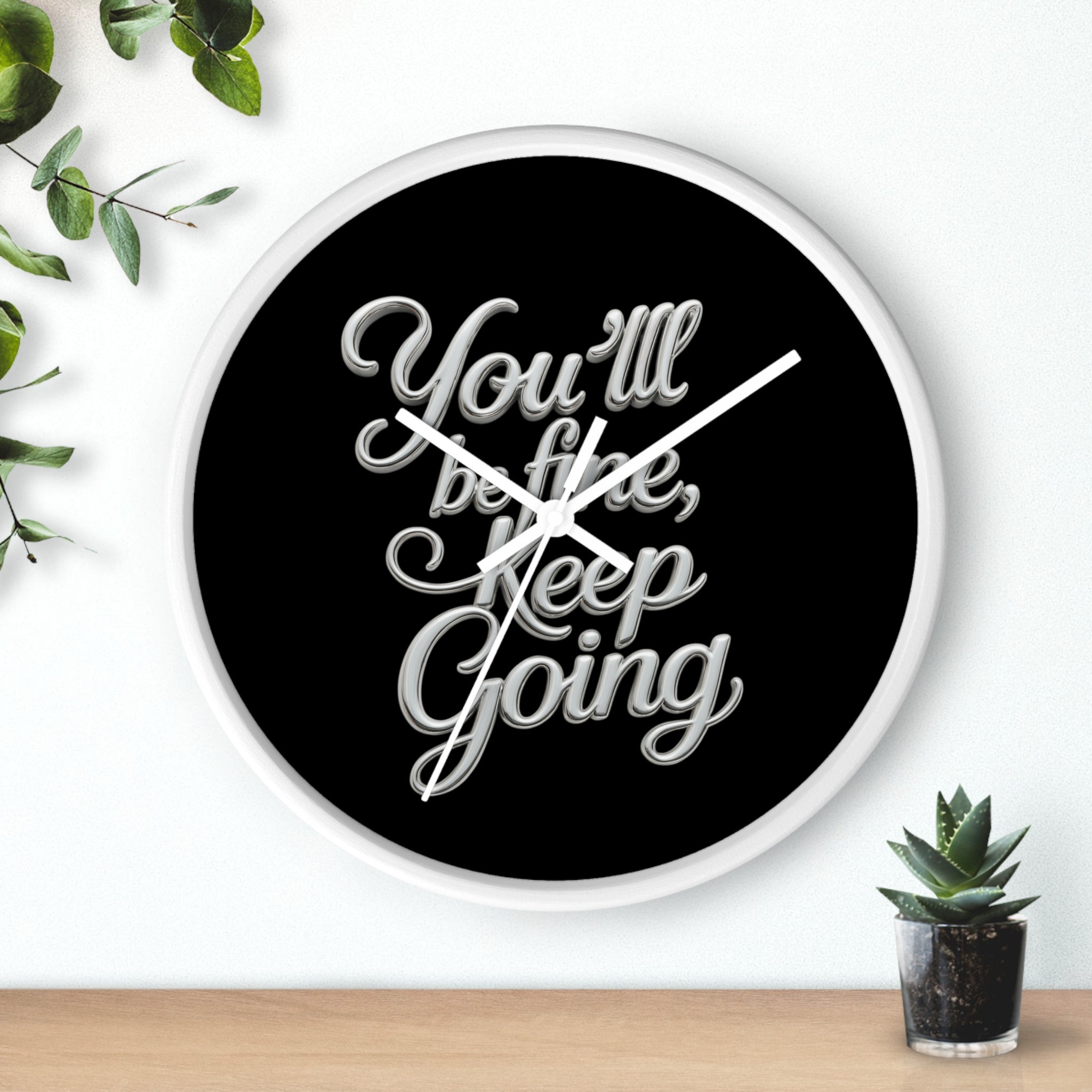 You'll Be Fine Wall Clock