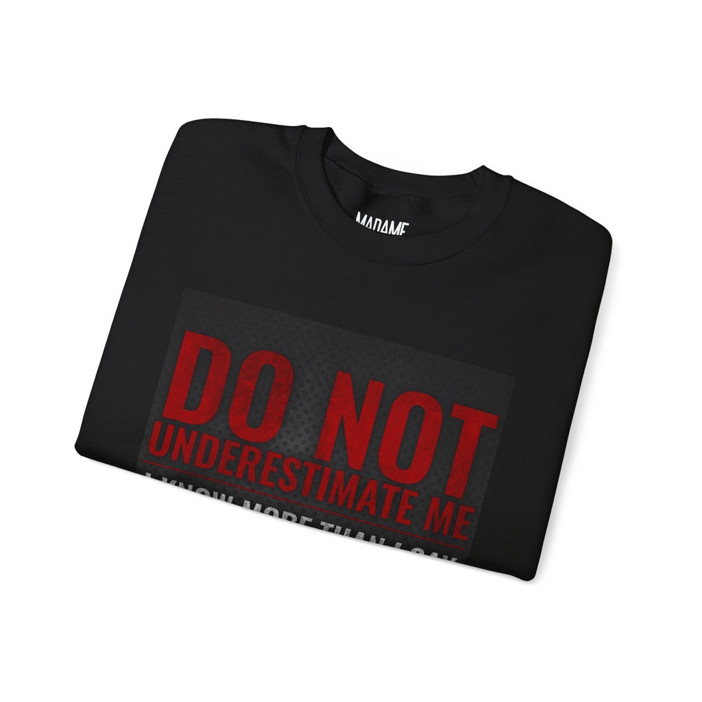 Do Not Understimate Me  Dark Funny Quote Jumper, Sarcastic Unisex Pullover, Edgy Graphic Sweater, Alternative Streetwear Top Grunge Clothin