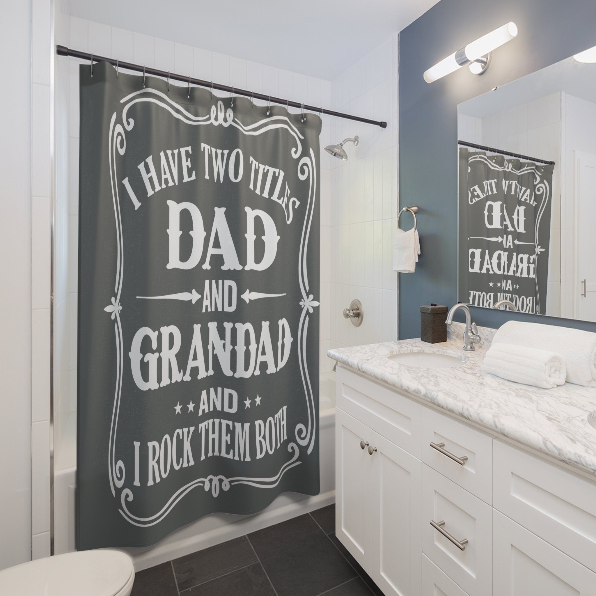 I Have Two Titles Dad and Grandpa Grey Shower Curtain