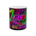 Your Name "Love Nurse Life"  Mug, (11oz, 15oz) Black