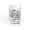 Personalized For The Friend Support Mom Sipper Glass, 16oz