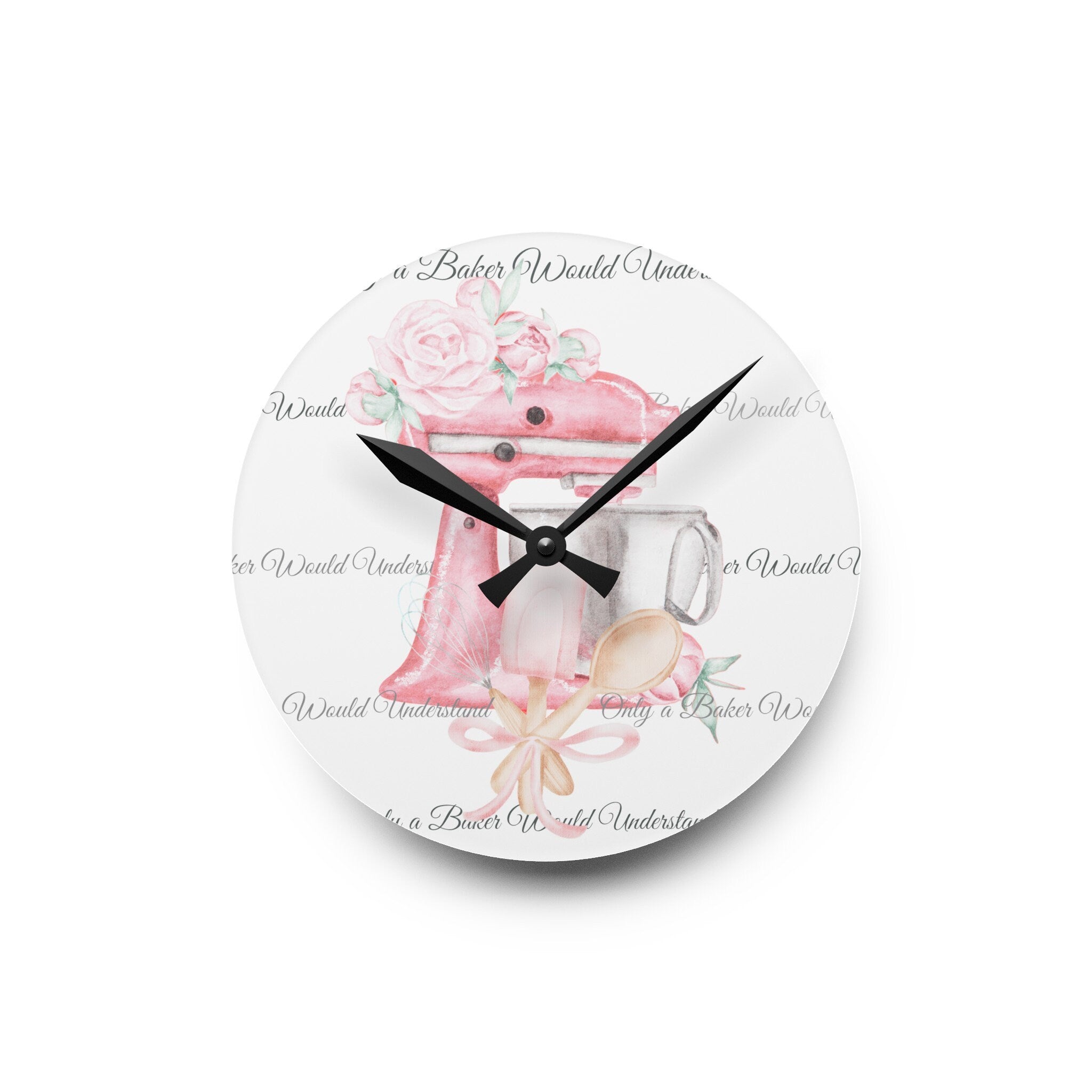 Only a Baker Would Understand Shabby Boho Acrylic Wall Clock