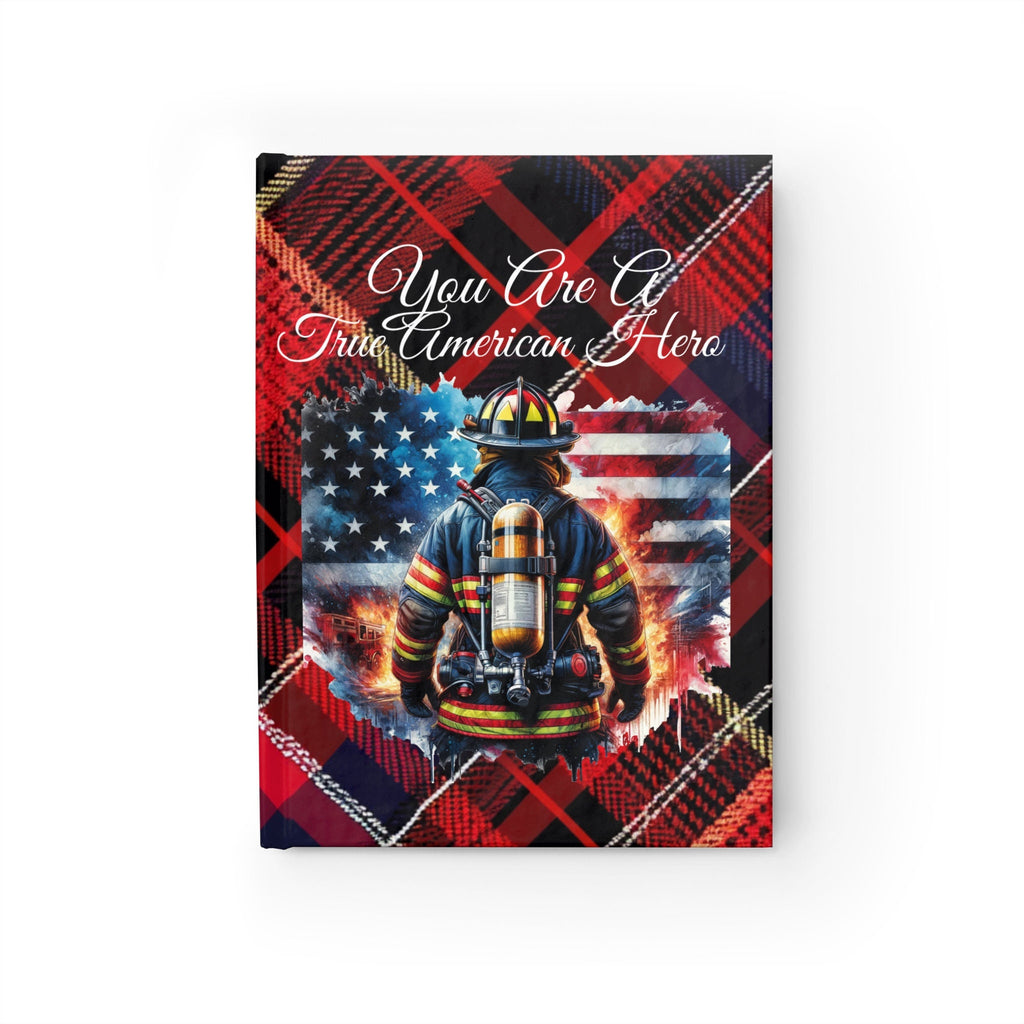 Firefighter's " You are a True American Hero"e" - Ruled Line Journal