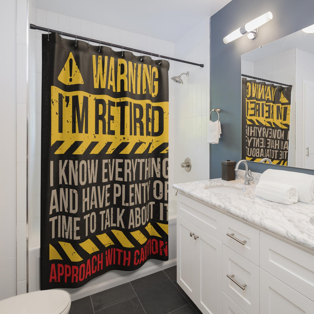 Funny Retirement Shower Curtain: I Know Everything - Bathroom Decor