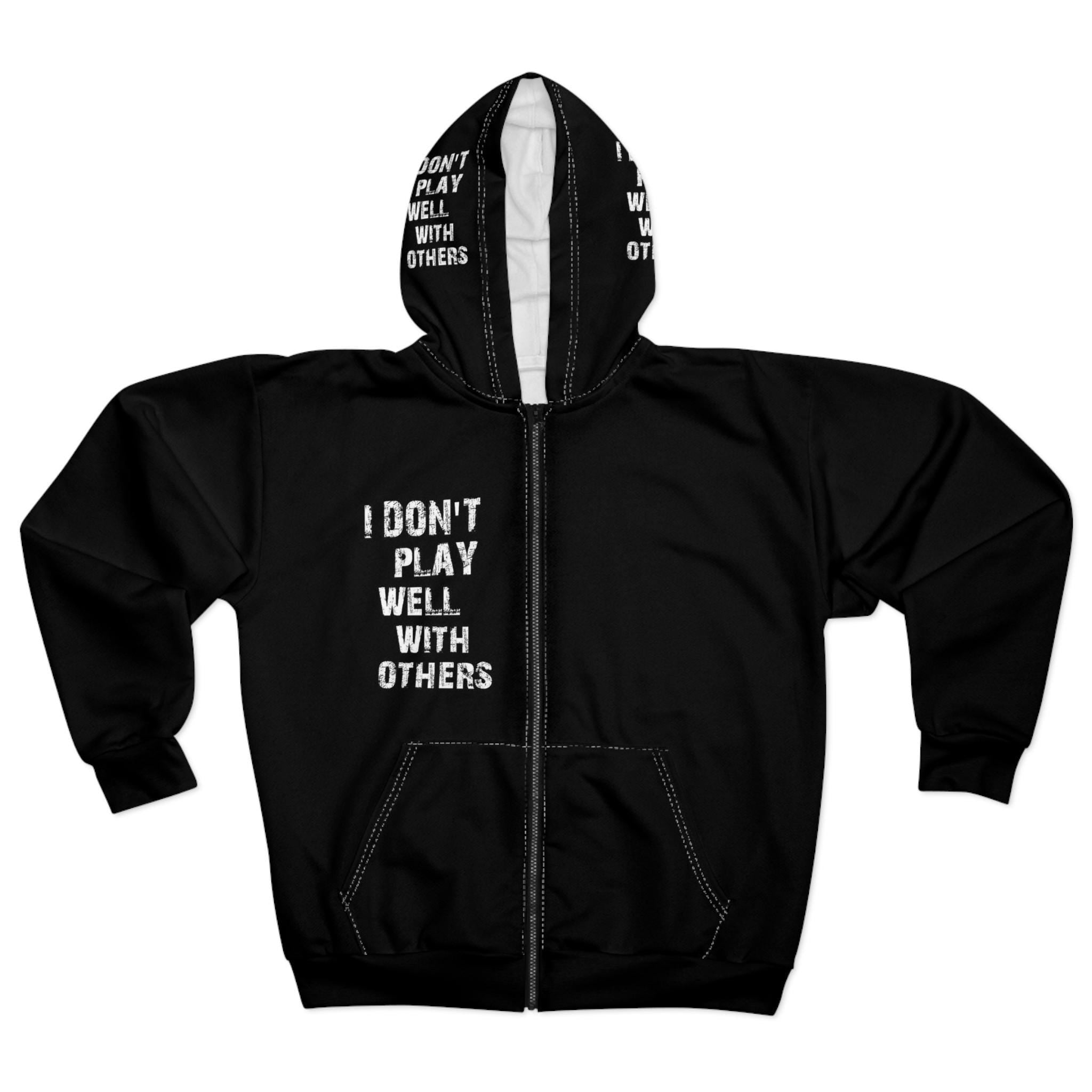 I Don't Play Well With Others Unisex Zip Hoodie, Introvert Slogan