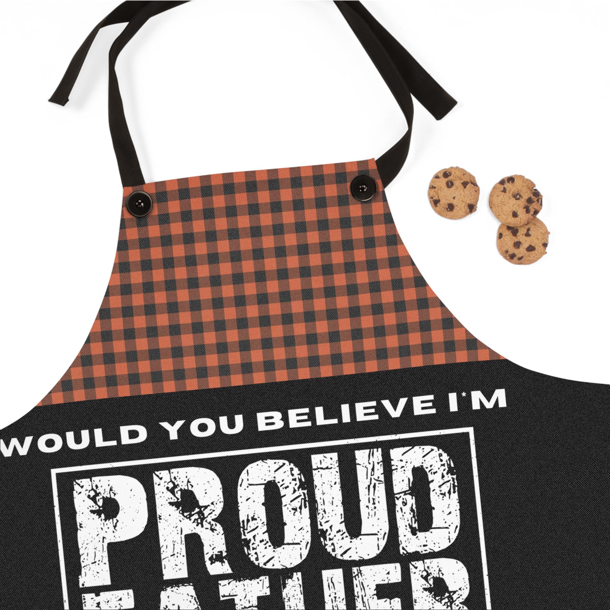 Funny Dad Apron: Proud Father of Dumbass Kids - Father's Day Gift