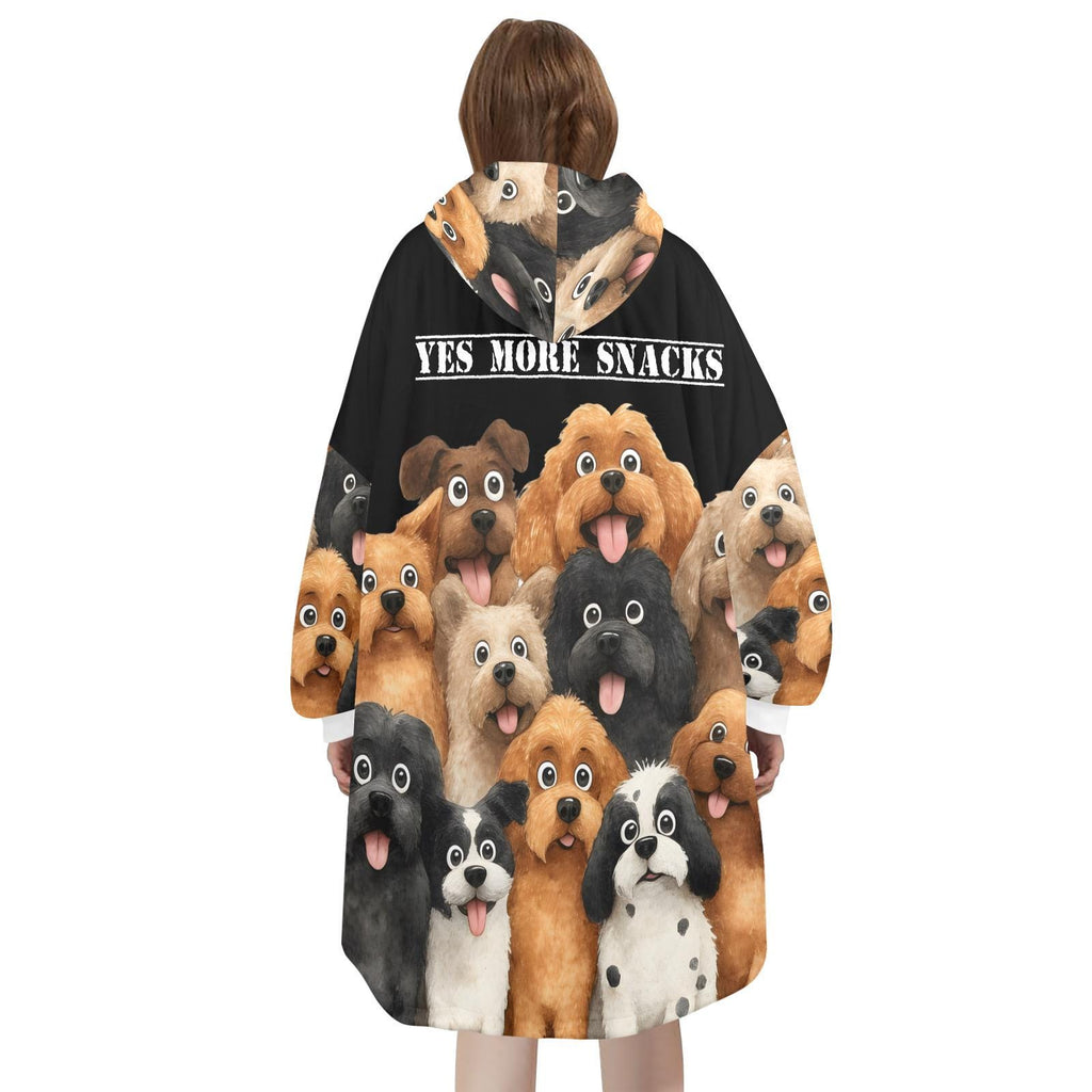Yes More Snacks”Dog Lover Wearable Blanket Hoodie