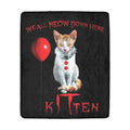We All Meow Down Here kITten Funny Cat Humor Blanket, Horror Movie Throw